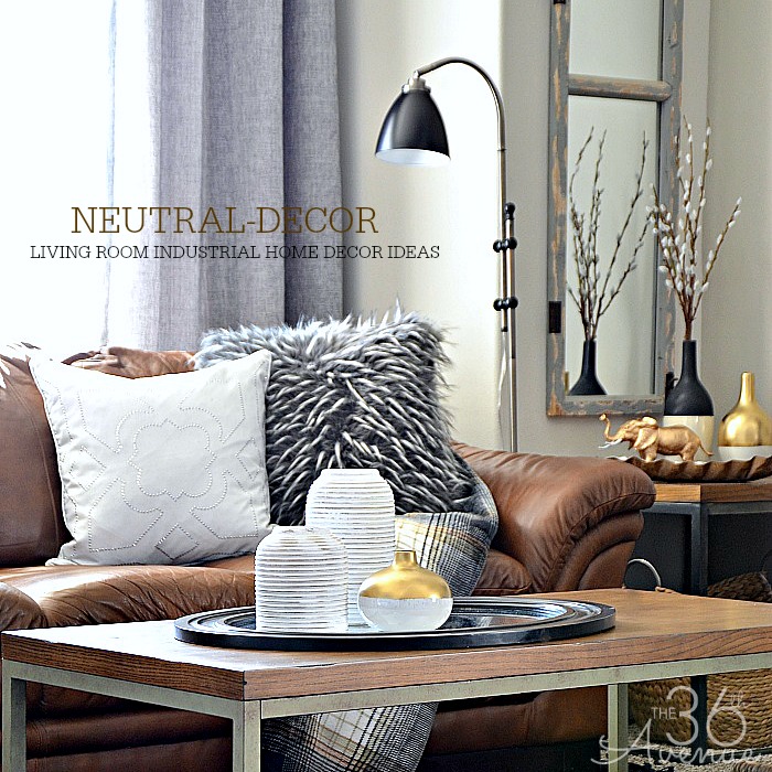 Home Decor - Neutral Home Decor by the36thavenue.com Take a tour! #industrial #livingroom