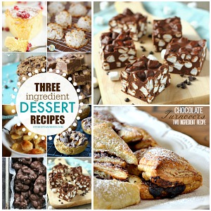 Three Ingredient Recipes – Desserts